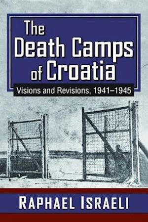 The Death Camps of Croatia