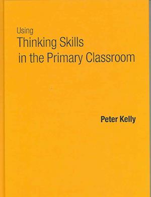 Using Thinking Skills in the Primary Classroom