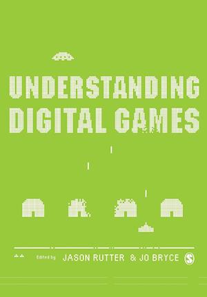 Understanding Digital Games