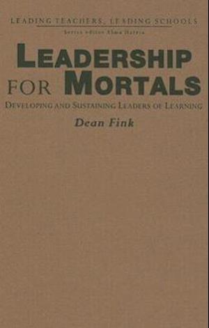 Leadership for Mortals