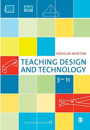 Teaching Design and Technology 3 - 11