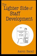 The Lighter Side of Staff Development