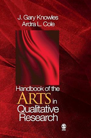 Handbook of the Arts in Qualitative Research