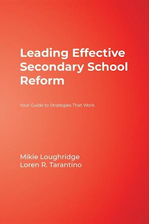 Leading Effective Secondary School Reform