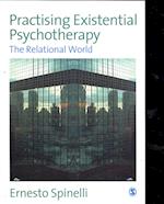 Practising Existential Psychotherapy