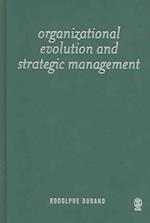 Organizational Evolution and Strategic Management