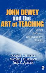 John Dewey and the Art of Teaching