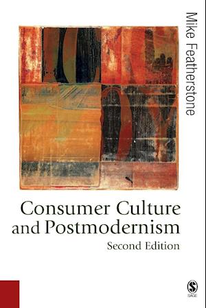 Consumer Culture and Postmodernism
