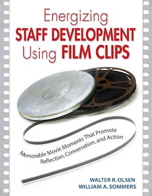 Energizing Staff Development Using Film Clips