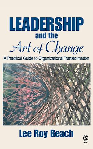 Leadership and the Art of Change