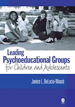 Leading Psychoeducational Groups for Children and Adolescents