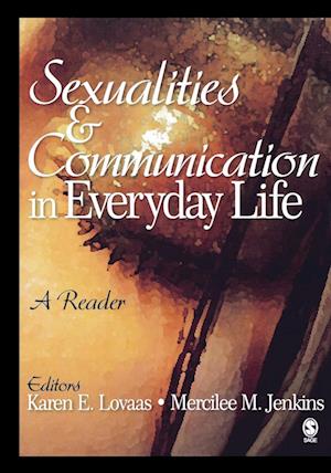 Sexualities and Communication in Everyday Life