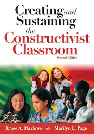 Creating and Sustaining the Constructivist Classroom