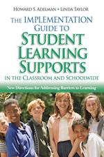 The Implementation Guide to Student Learning Supports in the Classroom and Schoolwide