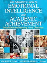 The Educator's Guide to Emotional Intelligence and Academic Achievement