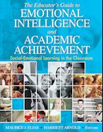 The Educator's Guide to Emotional Intelligence and Academic Achievement