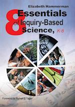 Eight Essentials of Inquiry-Based Science, K-8