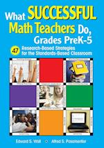 What Successful Math Teachers Do, Grades PreK-5
