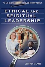 What Every Principal Should Know About Ethical and Spiritual Leadership