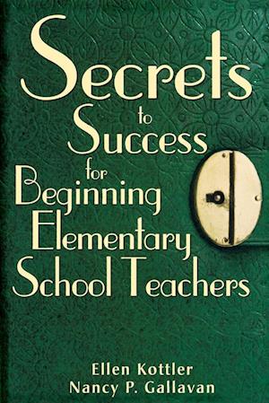 Secrets to Success for Beginning Elementary School Teachers