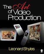 The Art of Video Production