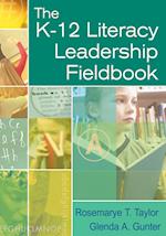 The K-12 Literacy Leadership Fieldbook