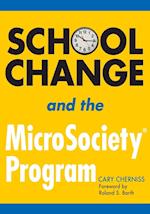 School Change and the MicroSociety® Program