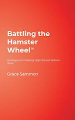 Battling the Hamster Wheel(TM)