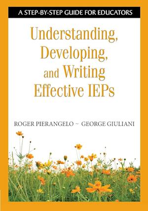 Understanding, Developing, and Writing Effective IEPs