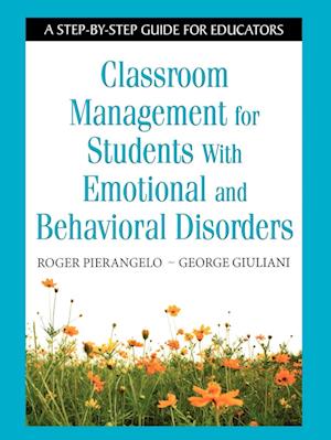 Classroom Management for Students With Emotional and Behavioral Disorders