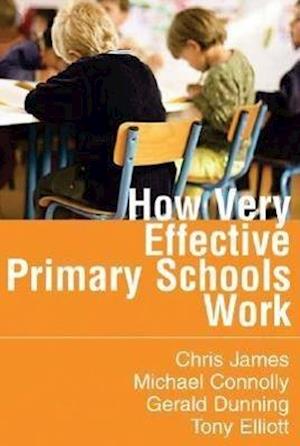 How Very Effective Primary Schools Work