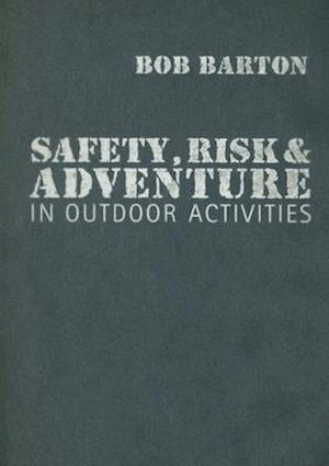 Safety, Risk and Adventure in Outdoor Activities