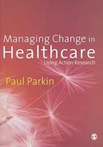 Managing Change in Healthcare