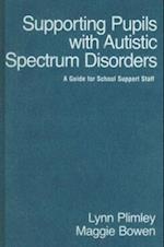 Supporting Pupils with Autistic Spectrum Disorders