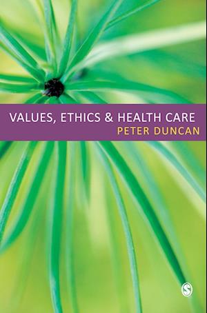 Values, Ethics and Health Care