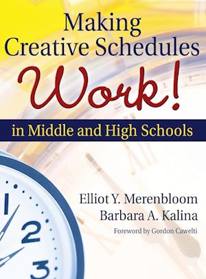 Making Creative Schedules Work in Middle and High Schools