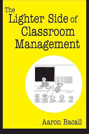 The Lighter Side of Classroom Management