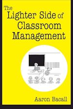 The Lighter Side of Classroom Management