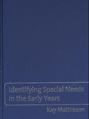 Identifying Special Needs in the Early Years