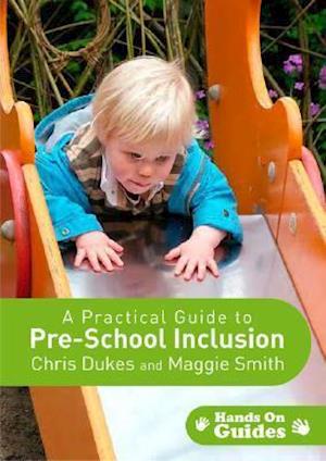 A Practical Guide to Pre-school Inclusion