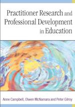 Practitioner Research and Professional Development in Education