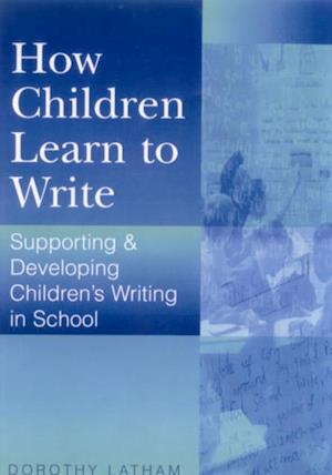 How Children Learn to Write