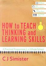 How to Teach Thinking and Learning Skills