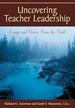 Uncovering Teacher Leadership