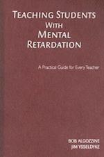 Teaching Students With Mental Retardation