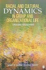 Racial and Cultural Dynamics in Group and Organizational Life