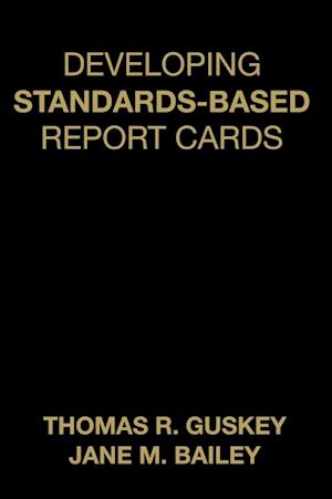 Developing Standards-Based Report Cards