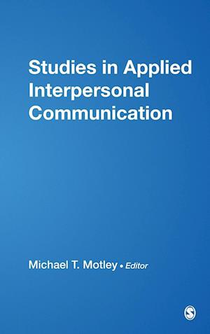 Studies in Applied Interpersonal Communication