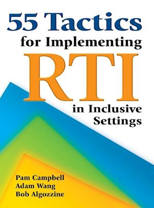 55 Tactics for Implementing RTI in Inclusive Settings