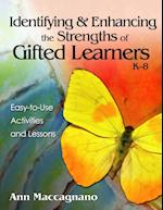 Identifying and Enhancing the Strengths of Gifted Learners, K-8